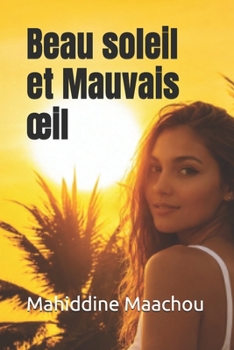 Paperback Beau soleil et Mauvais oeil [French] Book