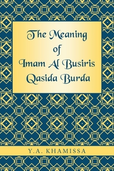 Paperback The Meaning of Imam Al Busiris Qasida Burda Book