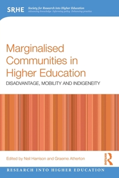 Paperback Marginalised Communities in Higher Education: Disadvantage, Mobility and Indigeneity Book
