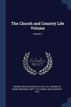 Paperback The Church and Country Life Volume; Volume 3 Book
