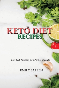 Paperback Keto Diet Recipes: Low Carb Nutrition for a Perfect Lifestyle Book