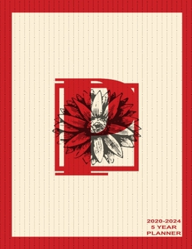 P 2020-2024 5 Year Planner: Beautiful Letter P Monogram 2020-2024 Daily, Monthly, Organizer, Appointment Scheduler, Personal Journal, Logbook, 60 Months Planner Calendar.