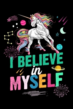 I Believe in Myself: Unicorn Primary composition Notebook for Students, Kids & Teens | Wide Ruled Lined Journal for School & College for Writing and taking Notes, 6x9 inch and 100 pages Notebook