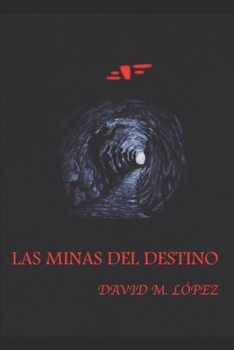 Paperback Las Minas del Destino [Spanish] Book