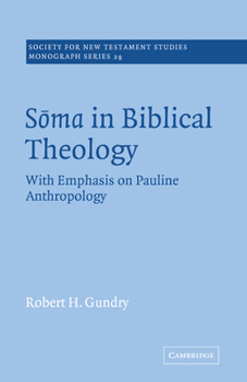 Paperback Soma in Biblical Theology: With Emphasis on Pauline Anthropology Book