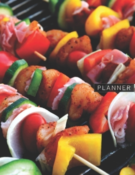 Planner: BBQ Grill Shish Kebab Barbecue 2 Year Monthly Planner with Note Pages (24 Months) | Jan 2020 - Dec 2021 | Month Planning | Appointment ... | Plan Each Day, Set Goals & Get Stuff Done