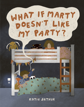 Hardcover What If Marty Doesn't Like My Party? Book