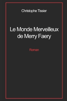 Paperback Le Monde Merveilleux de Merry Faery [French] Book