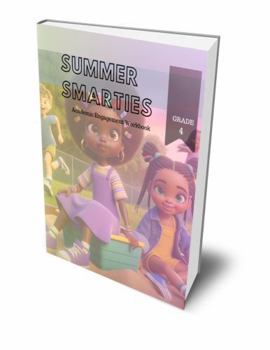 Paperback Summer Smarties: Academic Engagement Workbook Book4th grade Book