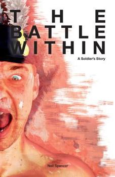Paperback The battle within: a soldiers story Book