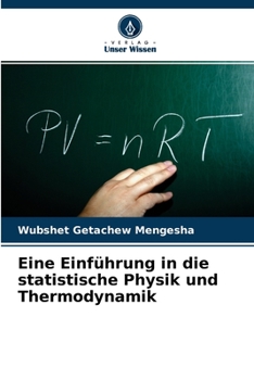 Paperback Eine Einführung in die statistische Physik und Thermodynamik [German] Book