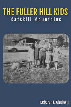 Paperback The Fuller Hill Kids: Catskill Mountains Book