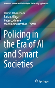 Hardcover Policing in the Era of AI and Smart Societies Book