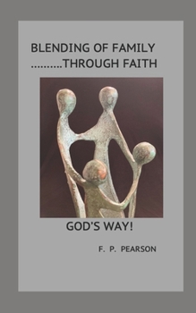 Paperback Blending of Family Through Faith: God's Way Book