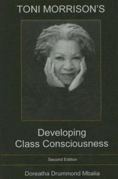 Hardcover Toni Morrison's Developing Btcass Consciousness Book