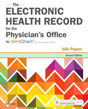 Paperback The Electronic Health Record for the Physician's Office: For Simchart for the Medical Office Book