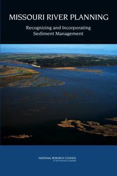 Paperback Missouri River Planning: Recognizing and Incorporating Sediment Management Book