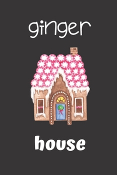 Paperback ginger house: small lined Funny Gingerbread Notebook / Travel Journal to write in (6'' x 9'') 120 pages Book