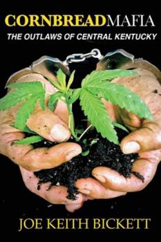 Paperback Cornbread Mafia The Outlaws of Central Kentucky Book