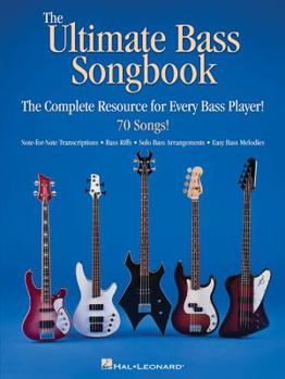 Paperback The Ultimate Bass Songbook: The Complete Resource for Every Bass Player! Book