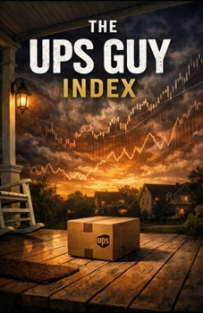 The UPS Guy Index: Predicting Market Health Based on How Fast Packages Hit Your Porch