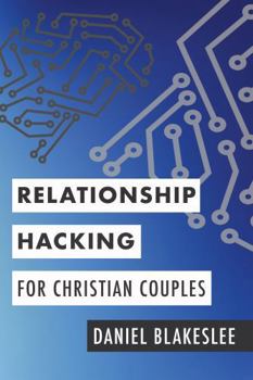 Paperback Relationship Hacking for Christian Couples Book