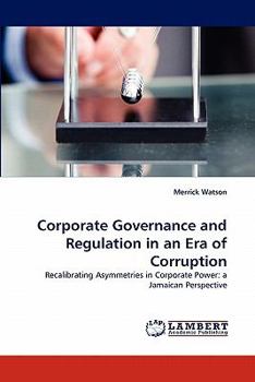 Paperback Corporate Governance and Regulation in an Era of Corruption Book