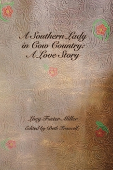 Southern Lady in Cow Country: a Love Story