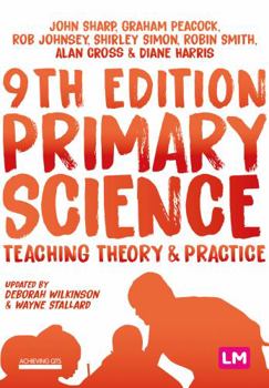 Paperback Primary Science: Teaching Theory and Practice Book