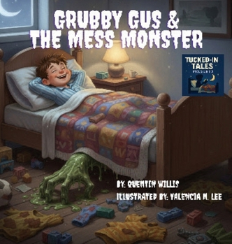 Hardcover Grubby Gus and the Mess Monsters Book