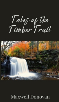 Hardcover Tales of the Timber Trail Book