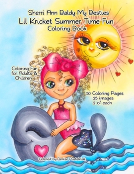 Paperback Sherri Ann Baldy My Besties Lil Kricket Summer Time Fun Coloring Book