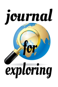 Journal for Exploring /notebook: Find Your Adventure