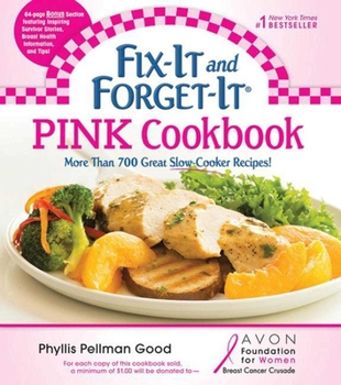 Paperback Fix-It and Forget-It Pink Cookbook: More Than 700 Great Slow-Cooker Recipes! Book