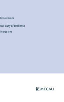 Hardcover Our Lady of Darkness: in large print Book