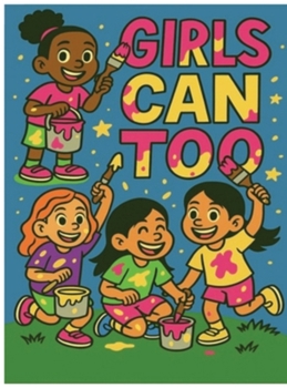 Hardcover Girls Can Too Book