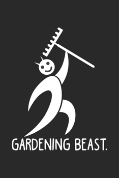 Gardening Beast: Gartenpflanze Landwirt Blume Blume Notizbuch liniert DIN A5 - 120 Seiten f�r Notizen, Zeichnungen, Formeln Organizer Schreibheft Planer Tagebuch