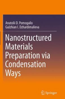 Paperback Nanostructured Materials Preparation Via Condensation Ways Book