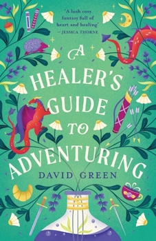 Paperback A Healer's Guide to Adventuring Book