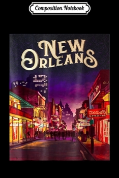Composition Notebook: New Orleans French Quarter  Journal/Notebook Blank Lined Ruled 6x9 100 Pages