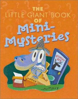 Paperback The Little Giant Book of Mini-Mysteries Book