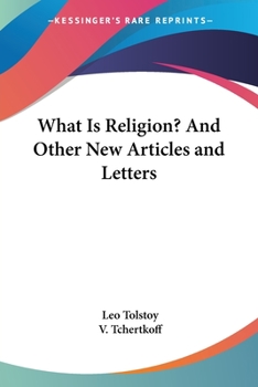 What Is Religion? And Other New Articles And Letters