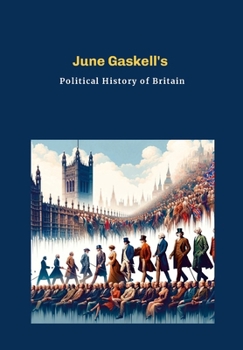 Hardcover June Gaskell's: Political History of Britain Book