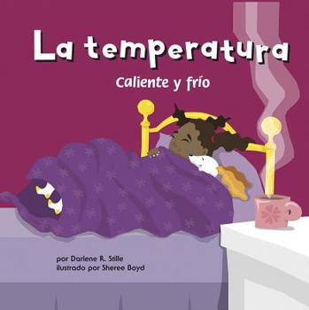 Library Binding La Temperatura: Caliente Y Frío [Spanish] Book