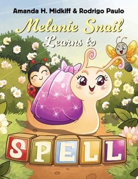 Paperback Melanie Snail Learns to Spell Book