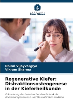 Paperback Regenerative Kiefer: Distraktionsosteogenese in der Kieferheilkunde [German] Book