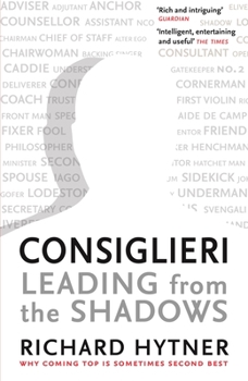 Paperback Consiglieri: Leading from the Shadows Book