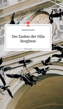 Hardcover Der Zauber der Villa Borghese. Life is a Story - story.one [German] Book