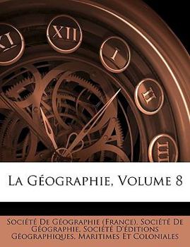 La Géographie, Volume 8