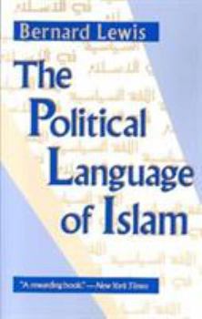 The Political Language of Islam - Book  of the Exxon Lecture Series